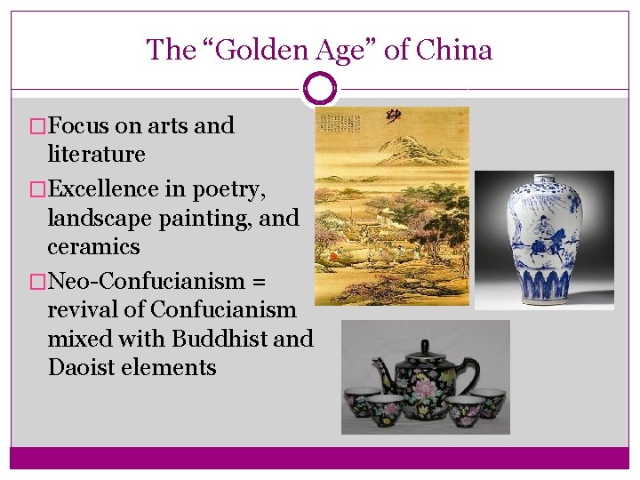 The “Golden Age” of China �Focus on arts and literature �Excellence in poetry, landscape