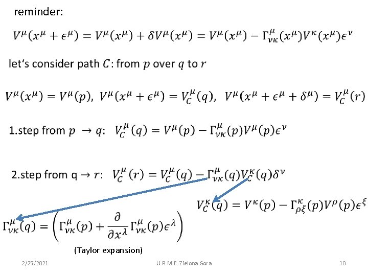 reminder: (Taylor expansion) 2/25/2021 U. R. M. E. Zielona Gora 10 