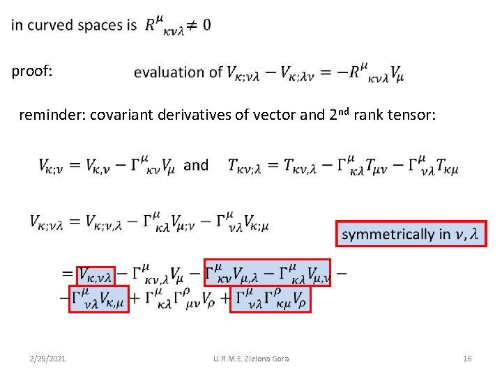  proof: reminder: covariant derivatives of vector and 2 nd rank tensor: 2/25/2021 U.
