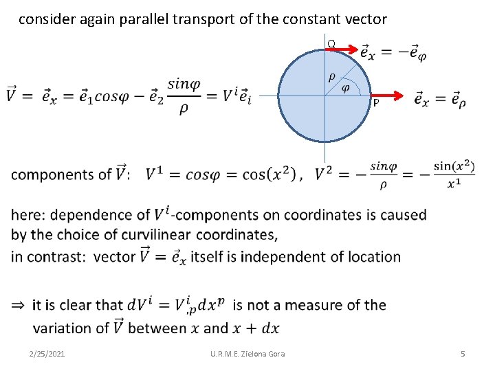 consider again parallel transport of the constant vector Q P 2/25/2021 U. R. M.