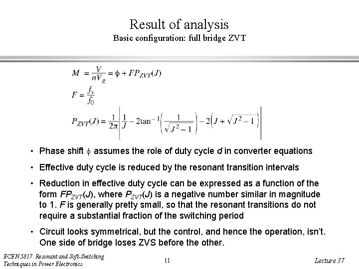 Result of analysis Basic configuration: full bridge ZVT • Phase shift assumes the role