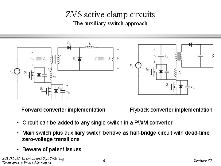 ZVS active clamp circuits The auxiliary switch approach Forward converter implementation Flyback converter implementation