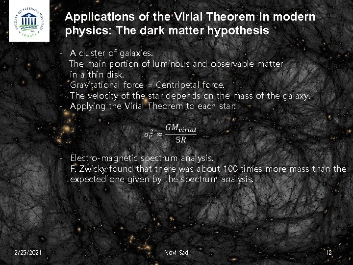 Applications of the Virial Theorem in modern physics: The dark matter hypothesis - A