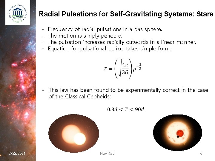 Radial Pulsations for Self-Gravitating Systems: Stars - Frequency of radial pulsations in a gas