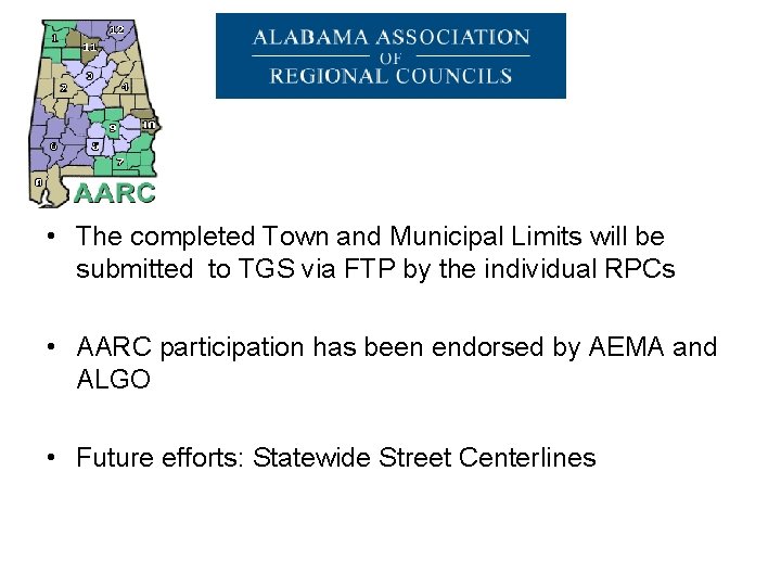  • The completed Town and Municipal Limits will be submitted to TGS via