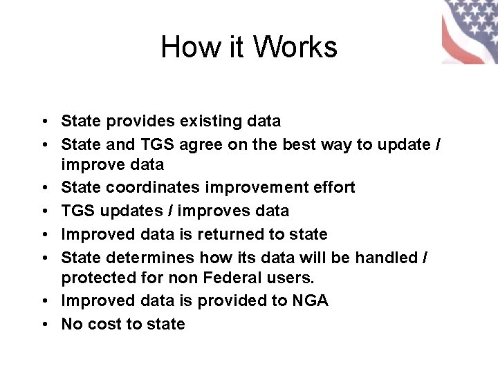 How it Works • State provides existing data • State and TGS agree on