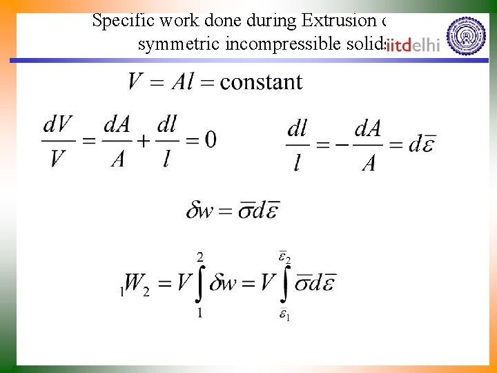 Specific work done during Extrusion of Axisymmetric incompressible solids 