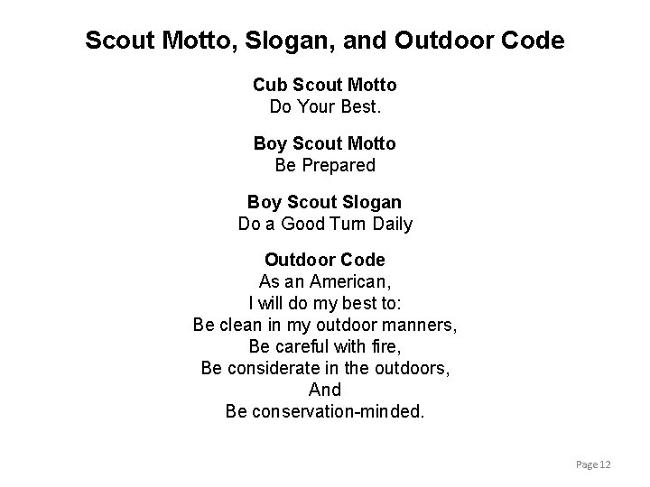 Scout Motto, Slogan, and Outdoor Code Cub Scout Motto Do Your Best. Boy Scout