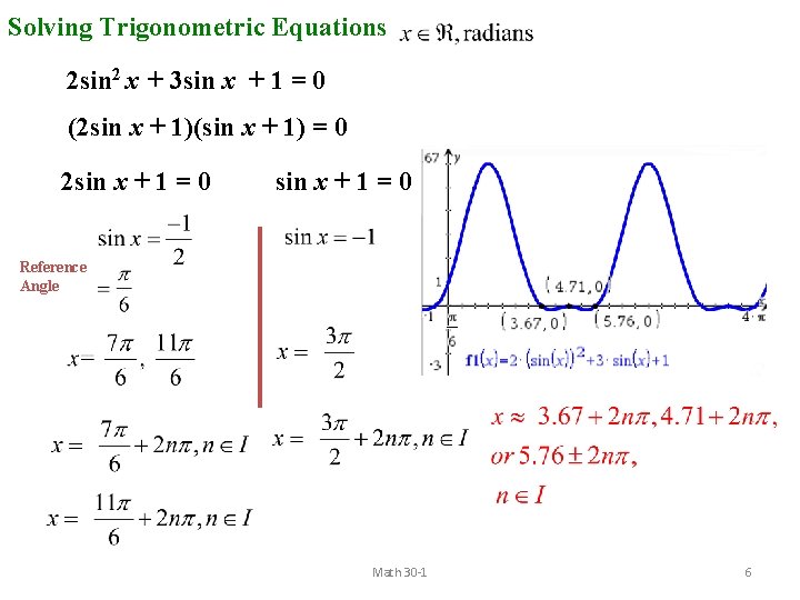 Solving Trigonometric Equations 2 sin 2 x + 3 sin x + 1 =