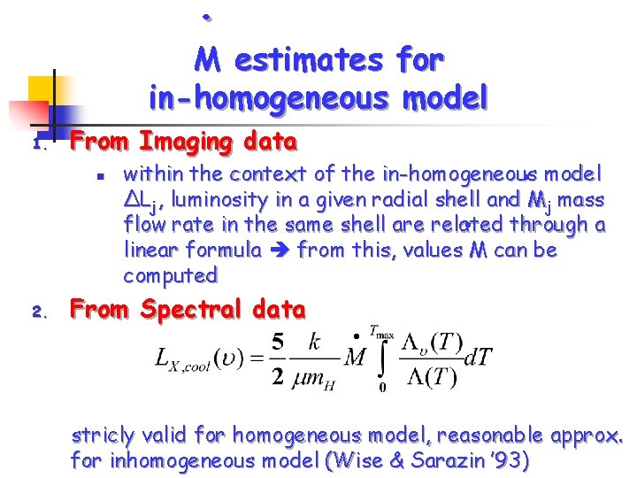 . M estimates for in-homogeneous model 1. From Imaging data n . 2. .