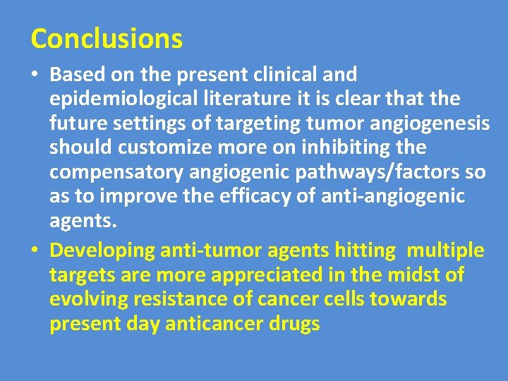 Conclusions • Based on the present clinical and epidemiological literature it is clear that Conclusions • Based on the present clinical and epidemiological literature it is clear that