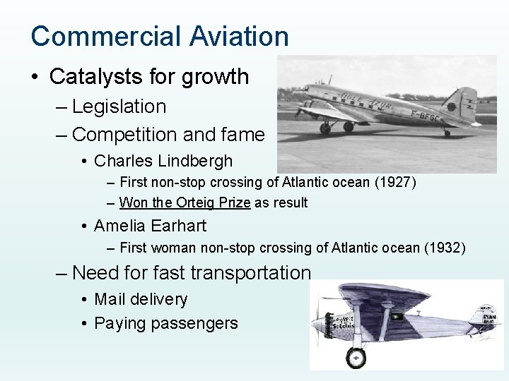Commercial Aviation • Catalysts for growth – Legislation – Competition and fame • Charles