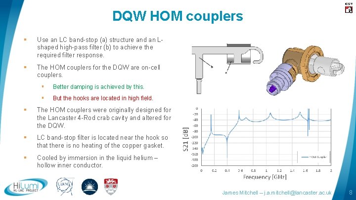 DQW HOM couplers § Use an LC band-stop (a) structure and an Lshaped high-pass