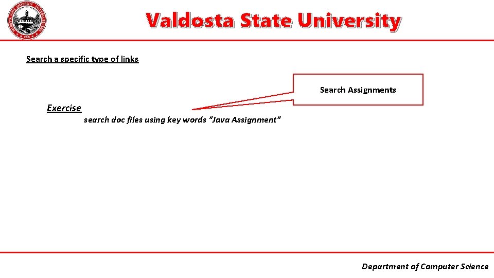 Valdosta State University Search a specific type of links Search Assignments Exercise search doc