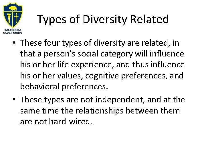 Types of Diversity Related • These four types of diversity are related, in that