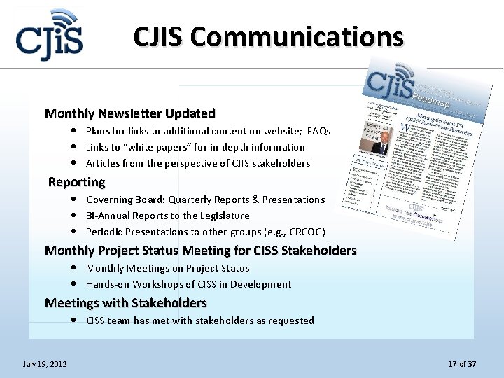 CJIS Communications Monthly Newsletter Updated • Plans for links to additional content on website;