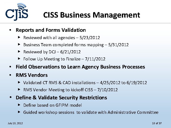 CISS Business Management • Reports and Forms Validation ▶ ▶ Reviewed with all agencies