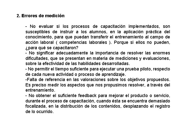 2. Errores de medición - No evaluar si los procesos de capacitación implementados, son