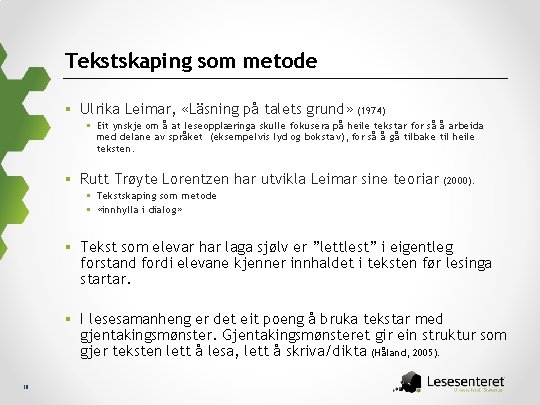 Tekstskaping som metode § Ulrika Leimar, «Läsning på talets grund» (1974) § Eit ynskje