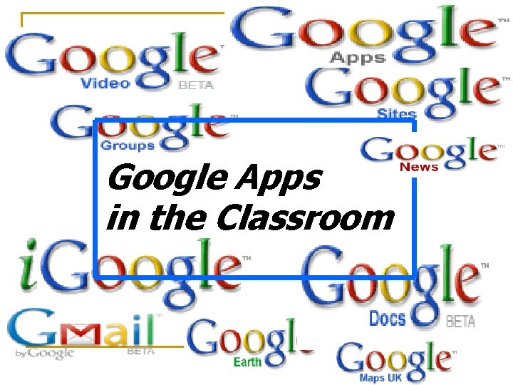 Google Apps in the Classroom 