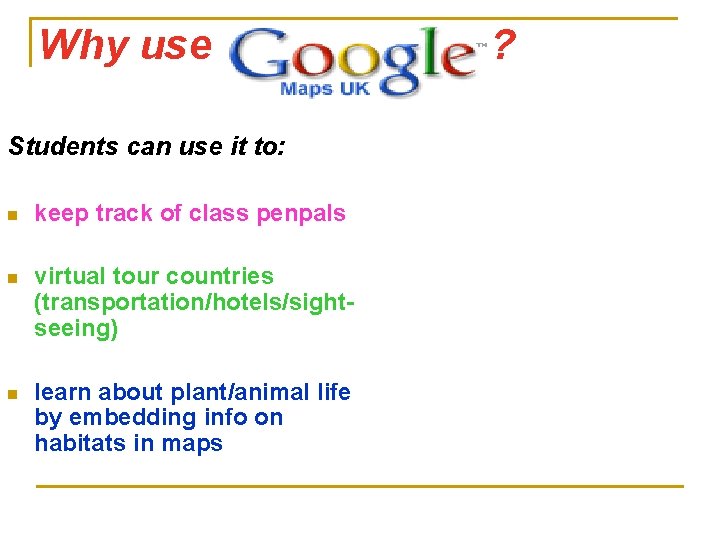 Why use Students can use it to: n keep track of class penpals n