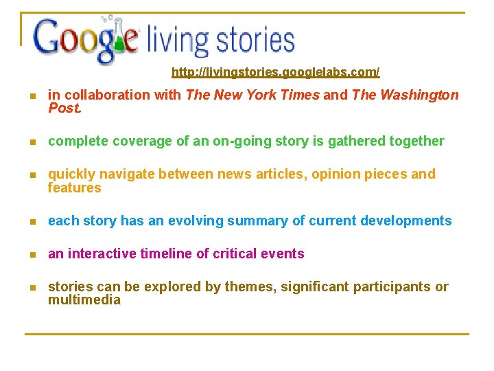 http: //livingstories. googlelabs. com/ n in collaboration with The New York Times and The