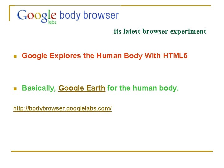 its latest browser experiment n Google Explores the Human Body With HTML 5 n