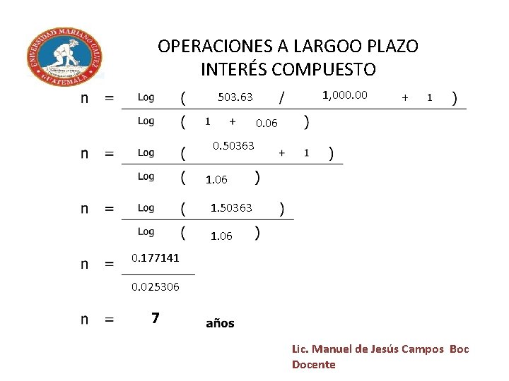 OPERACIONES A LARGOO PLAZO INTERÉS COMPUESTO 1, 000. 00 503. 63 0. 06 0.