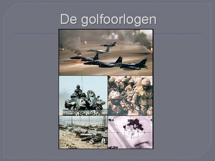 De golfoorlogen 