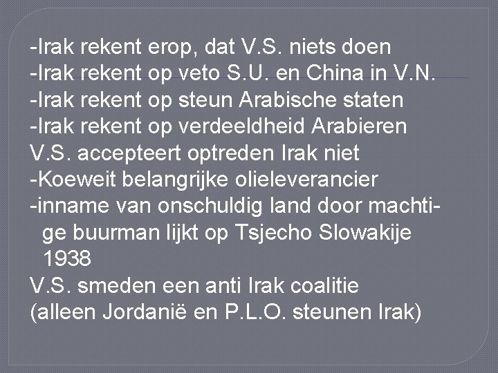 -Irak rekent erop, dat V. S. niets doen -Irak rekent op veto S. U.