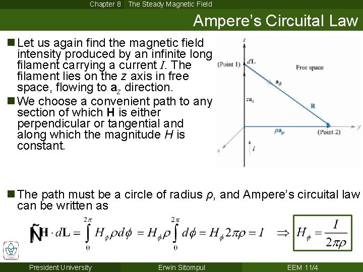 Chapter 8 The Steady Magnetic Field Ampere’s Circuital Law n Let us again find