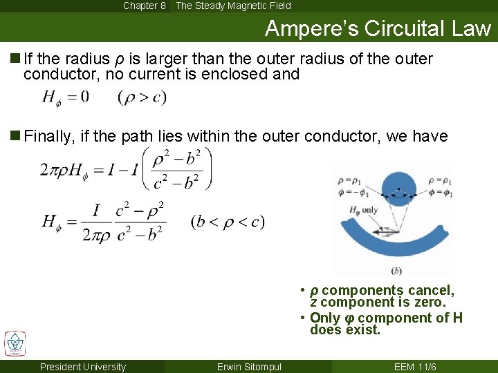 Chapter 8 The Steady Magnetic Field Ampere’s Circuital Law n If the radius ρ