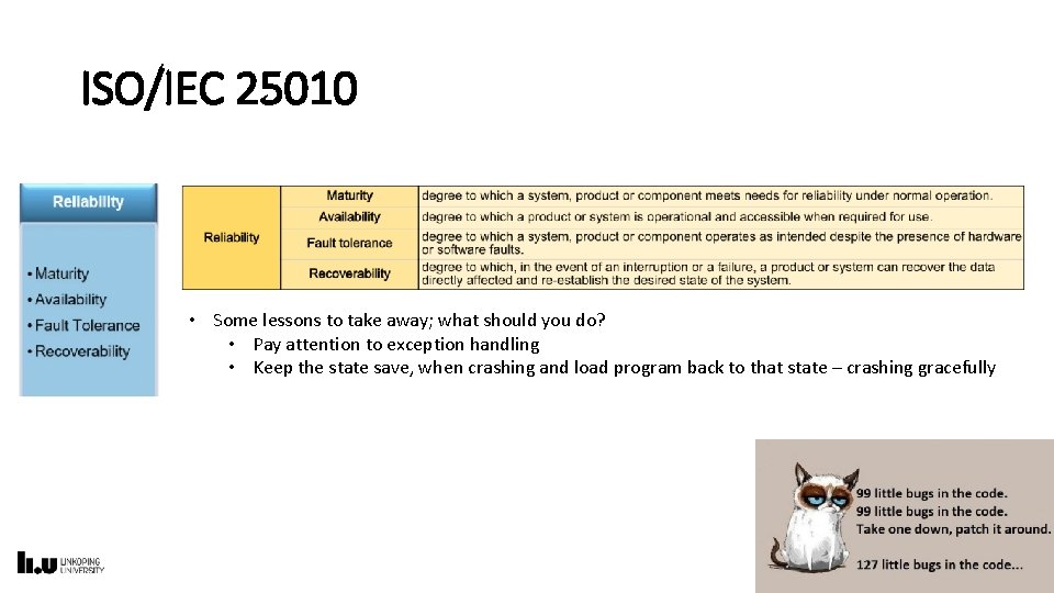 ISO/IEC 25010 • Some lessons to take away; what should you do? • Pay
