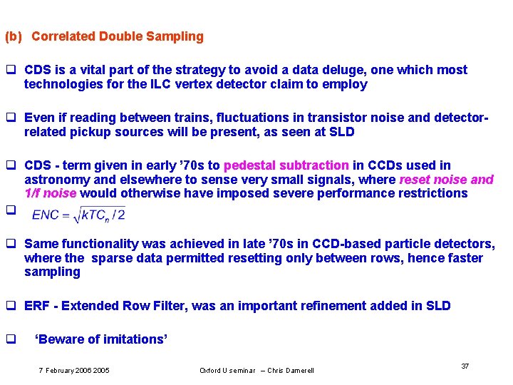 (b) Correlated Double Sampling q CDS is a vital part of the strategy to (b) Correlated Double Sampling q CDS is a vital part of the strategy to