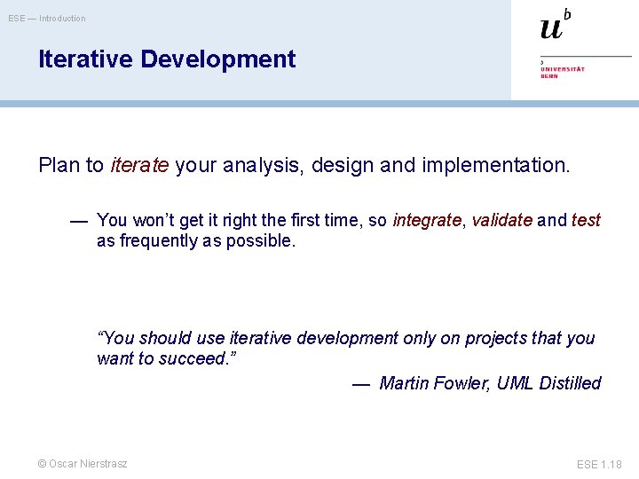 ESE — Introduction Iterative Development Plan to iterate your analysis, design and implementation. —