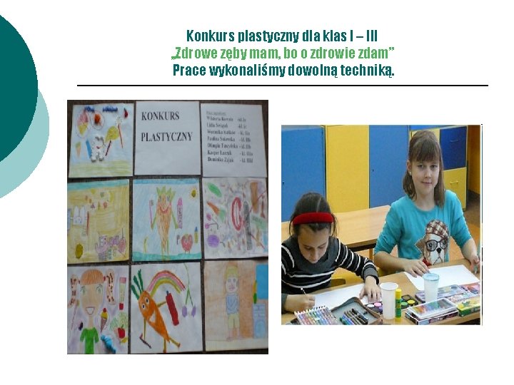 Konkurs plastyczny dla klas I – III , , Zdrowe zęby mam, bo o