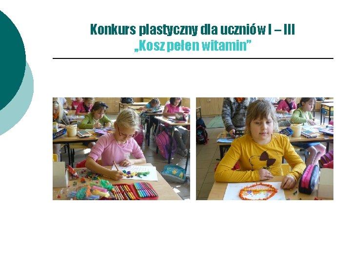 Konkurs plastyczny dla uczniów I – III , , Kosz pełen witamin” 