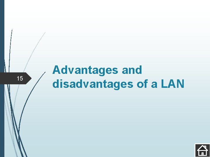 15 Advantages and disadvantages of a LAN 