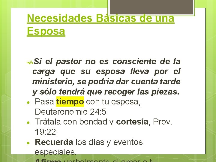 Necesidades Básicas de una Esposa Si el pastor no es consciente de la carga