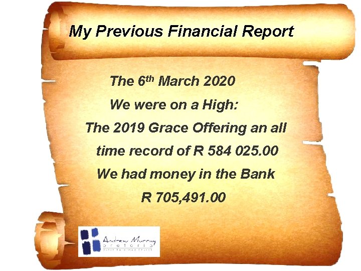 My Previous Financial Report The 6 th March 2020 We were on a High: