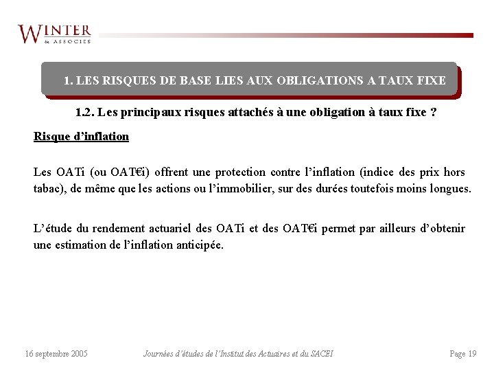 1. LES RISQUES DE BASE LIES AUX OBLIGATIONS A TAUX FIXE 1. 2. Les