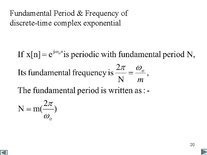 Fundamental Period & Frequency of discrete-time complex exponential 20 
