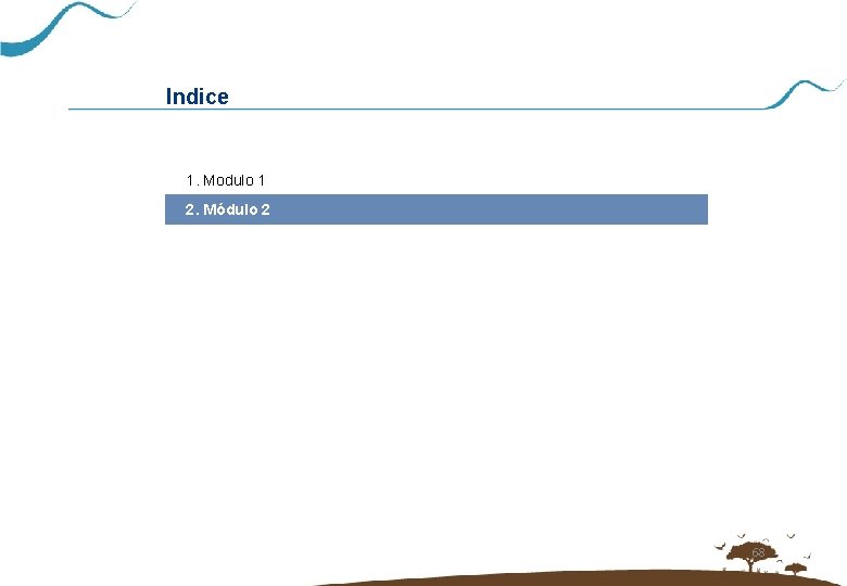 Indice 1. Modulo 1 2. Módulo 2 68 