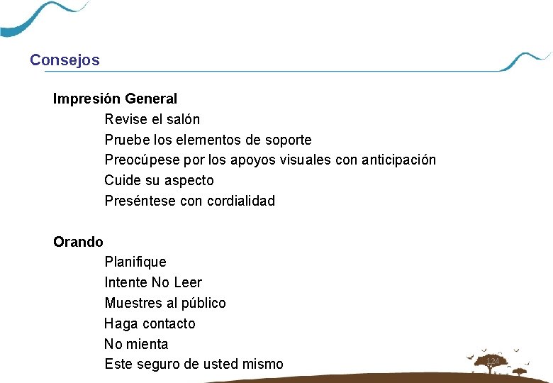 Consejos Impresión General Revise el salón Pruebe los elementos de soporte Preocúpese por los