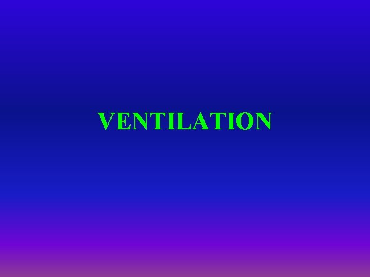 VENTILATION 