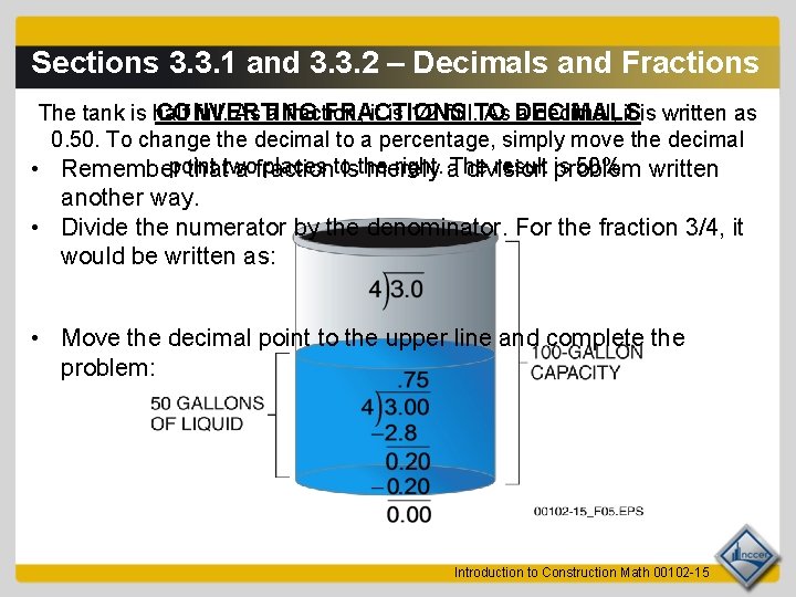 Sections 3. 3. 1 and 3. 3. 2 – Decimals and Fractions The tank