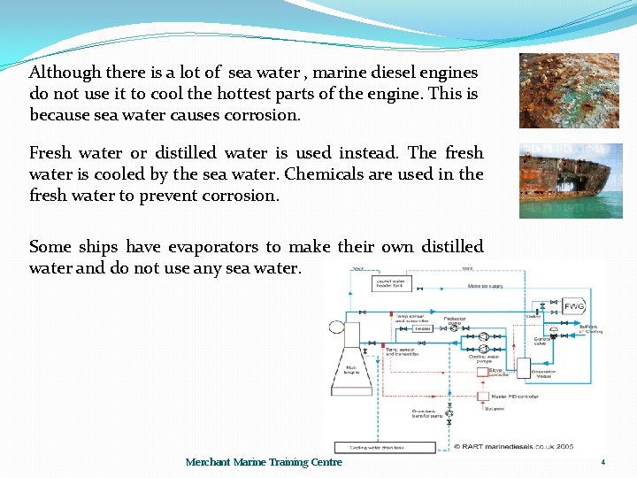 Although there is a lot of sea water , marine diesel engines do not