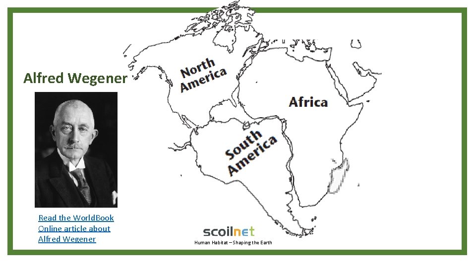 Alfred Wegener Read the World. Book Online article about Alfred Wegener Human Habitat –