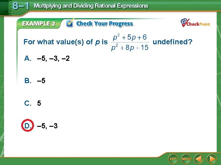 For what value(s) of p is A. – 5, – 3, – 2 B. For what value(s) of p is A. – 5, – 3, – 2 B.