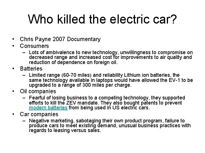 Who killed the electric car? • Chris Payne 2007 Documentary • Consumers – Lots